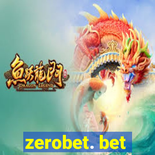 zerobet. bet